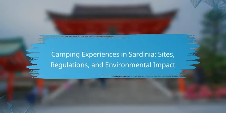 Camping Experiences in Sardinia: Sites, Regulations, and Environmental Impact