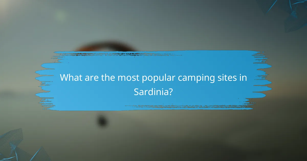 What are the most popular camping sites in Sardinia?